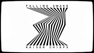Kaiser Chiefs - Falling Awake (Official Audio)