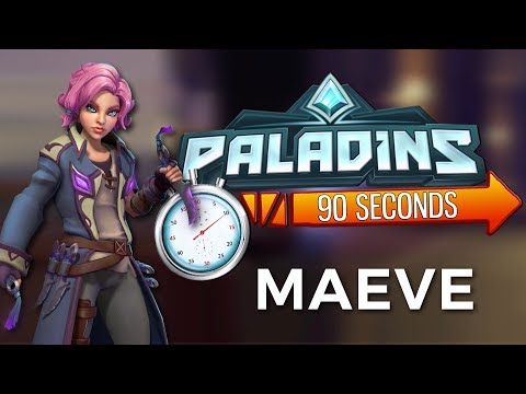Paladins in 90 Seconds - Maeve, of Blades