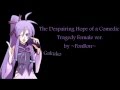 【Gakuko】The Despairing Hope of a Comedic Tragedy ...