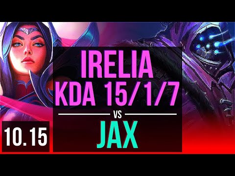 IRELIA vs JAX (TOP) | KDA 15/1/7, 4 early solo kills, Legendary | KR Diamond | v10.15