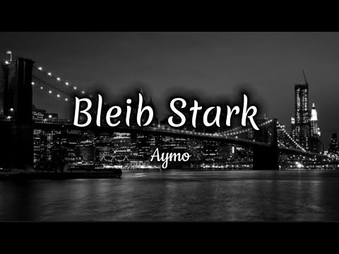 Amo & Aymen - Bleib stark (lyrics)