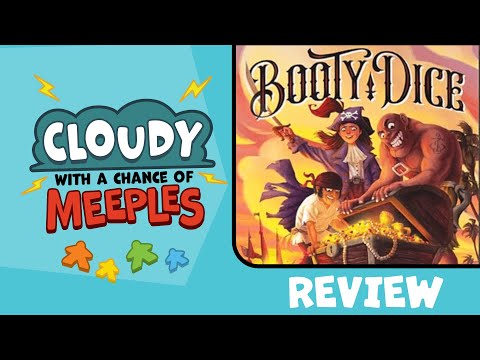 Booty Dice Review - Cloudy with a Chance of Meeples