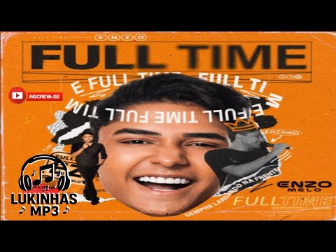 Enzo Melo - Full Time - Outubro 2k25