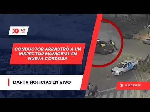 🔴 VIVO | Locura en Córdoba: Conductor arrastró a un inspector para evitar un control