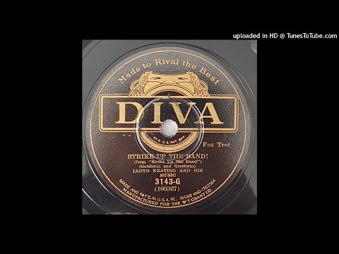 Strike up the band - Lloyd Keating and his Music - ca. 1930