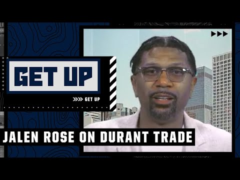 Jalen Rose on what led to Kevin Durant's trade demand | Get Up
