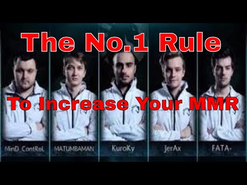 Dota 2 : The No.1 Rule To Increase your MMR (Be Yourself)