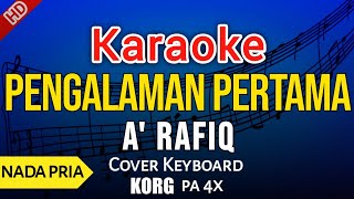 Download lagu KARAOKE PENGALAMAN PERTAMA A RAFIQ mp3 Download lagu KARAOKE PENGALAMAN PERTAMA A RAFIQ mp3