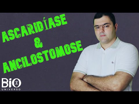 ASCARIDÍASE & ANCILOSTOMOSE -  Parasitologia - ENEM e Vestibulares