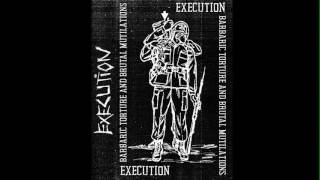EXECUTION " Barbaric Torture and Brutal Mutilations" CS