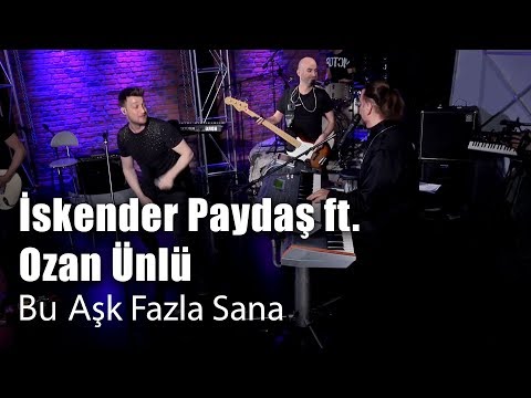 İskender Paydaş ft. Ozan Ünlü - Bu Aşk Fazla Sana (Canlı Performans)