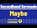 Secondhand Serenade - Maybe [Karaoke]