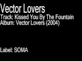 Vector Lovers - Kissed You By The Fountian 