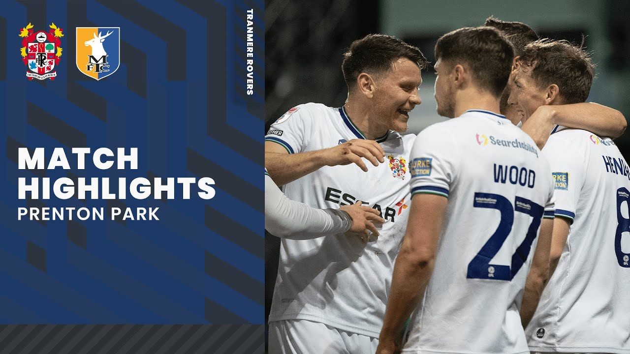 Tranmere Rovers vs Mansfield Town highlights
