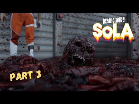 Dead Island 2 SoLA DLC - Playthrough Part 3 - The Gruesome Twosome (FULL GAME)