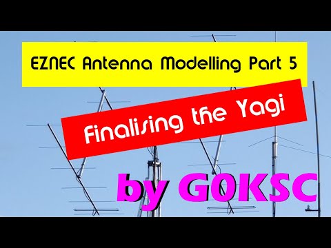 EZNEC Modelling - Part 5 Finalising the Yagi and stacking a box of 4