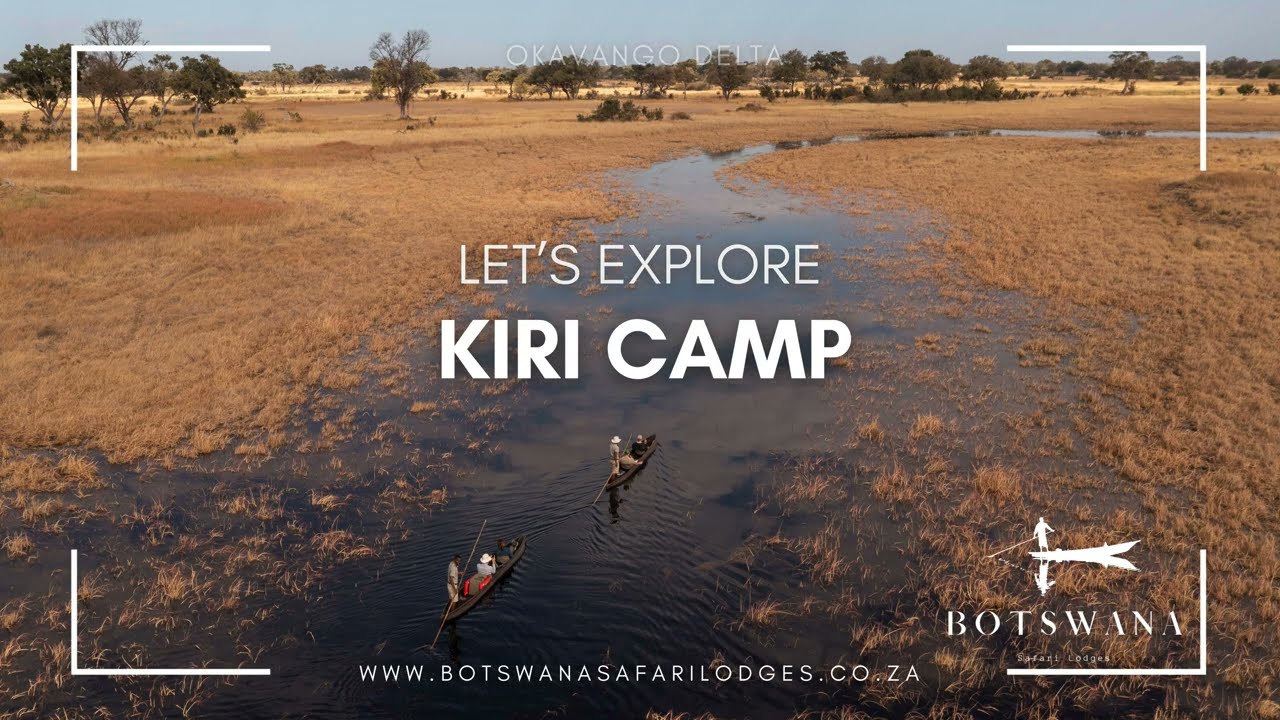 Beyond African Safari Lodges Presents Kiri Camp | Ultimate Okavango Delta Botswana Safari Experience