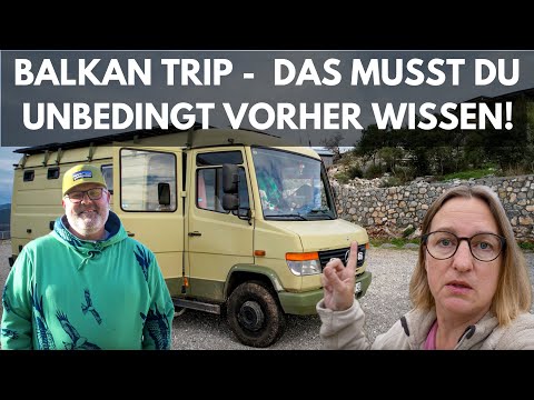 BALKAN-ROUTE nach Griechenland -  wir zeigen dir alles, was du VORHER wissen musst!