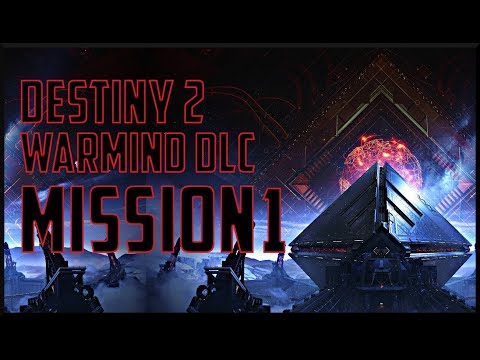 Destiny 2 - Warmind dlc Gameplay (Mission 1)