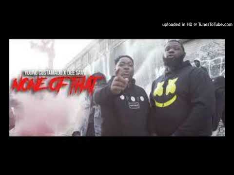 Dee Savv x Young Costamado- None Of That (Clean)