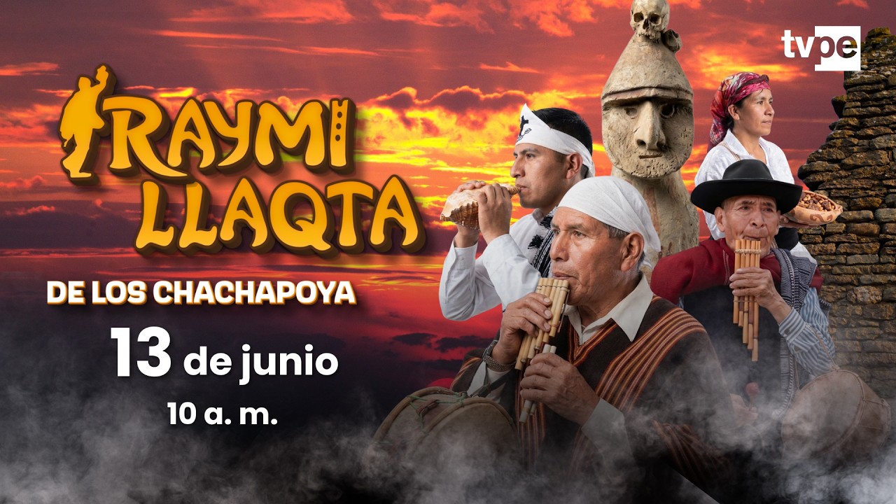 🔴 EN VIVO 🎉 Raymi Llaqta 2026 desde Chachapoyas | TVPerú