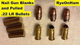 Nail Gun Blanks & Pulled  22 lr Bullets