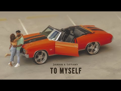 Jawan x Tiffany - To Myself (Official Audio)