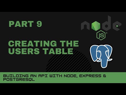 Javascript Projects Node Express Postgres Api Part 9 Creating The Users Table