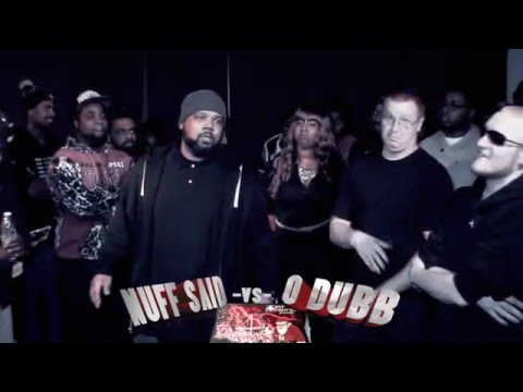 Nuff Said vs O-dubb