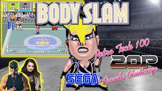 Body Slam A.K.A Dump Matsumoto | Retro Tech 100 20p Challenge