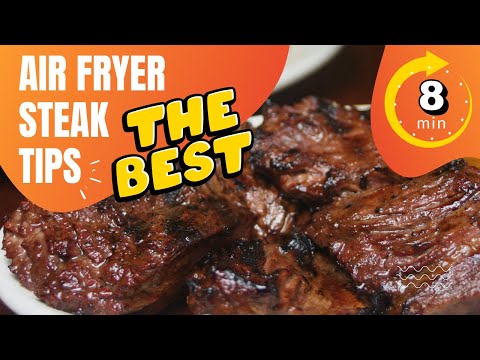 How To Make Marinated Steak Tips In Air Fryer (Super Easy and Tender Bites)