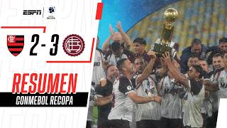 HISTÓRICA HAZAÑA GRANTE EN EL MARACANÁ PARA SER CAMPEÓN DE LA RECOPA | Flamengo 2-3 Lanús | RESUMEN