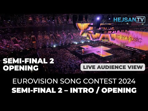 Eurovision 2024 - Semi-Final 2 Live Show: Intro/Opening (Audience view)
