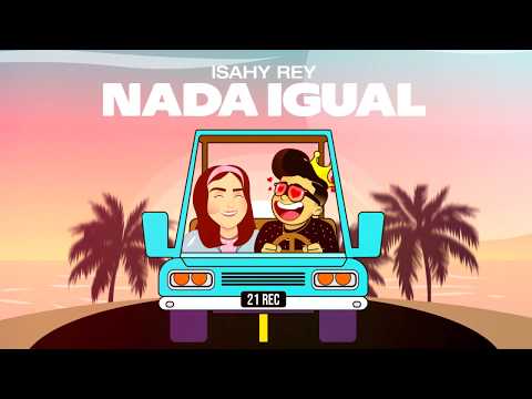 ISAHY REY - NADA IGUAL 😎 (VeintiUno Records💿) 2020 ❤️