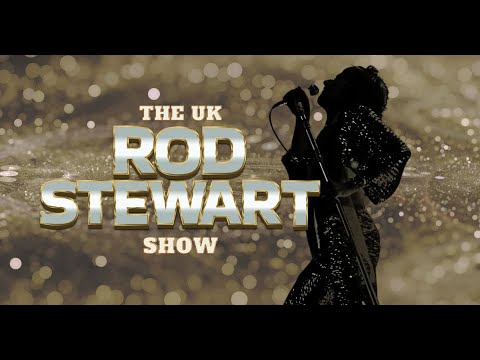 The UK Rod Stewart Show