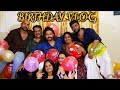 BIRTHDAY VLOG