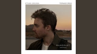 Teenage Drug (Mahogany Sessions)