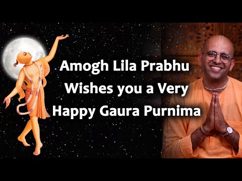 Amogh Lila Prabhu wishes you a very Happy Gaura Purnima 2021