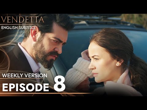 Vendetta - Episode 8 Long Version | English Subtitled (Kan Cicekleri)