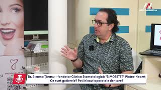 Dr. Simona Ţăranu, fondator Clinica Stomatologică "SIMOESTET" Piatra-Neamţ explică ce sunt gutierele