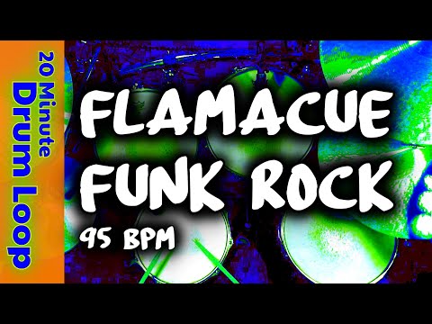 Flamacue Funk Rock Beat - 95 BPM [20 Minute Drum Loop]