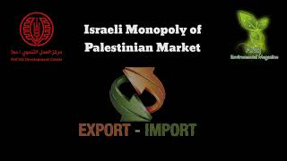  Why Palestinian Agriculture Failed to Compete with Israeli Products?