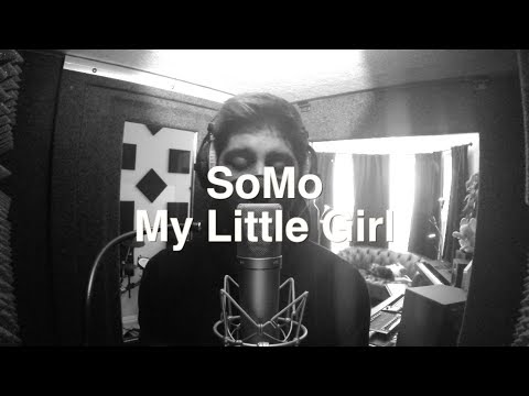 SoMo - My Little Girl