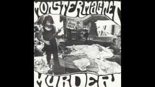 Monster Magnet - Murder (1990)