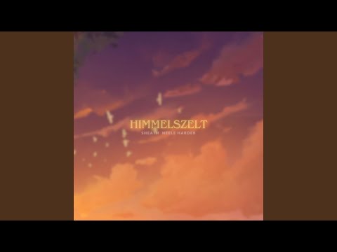 Video thumbnail for Himmelszelt