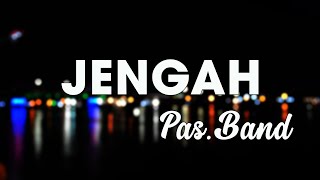 Download lagu Pas Band - Jengah (Lirik) mp3