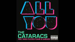 Download lagu The Cataracs - All You (feat. Waka Flocka & Kaskade) (BASS BOOSTED) mp3