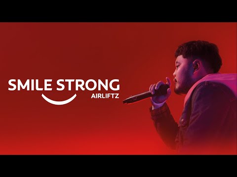 Airliftz - Smile Strong (Official Music Video)