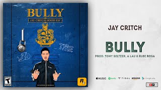 Jay Critch - BULLY