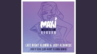 Love's Here (Late Night Alumni Extended Remix)